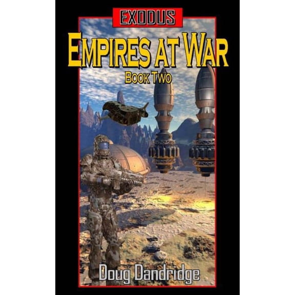 Exodus: Exodus: Empires at War: Book 2 (Paperback)