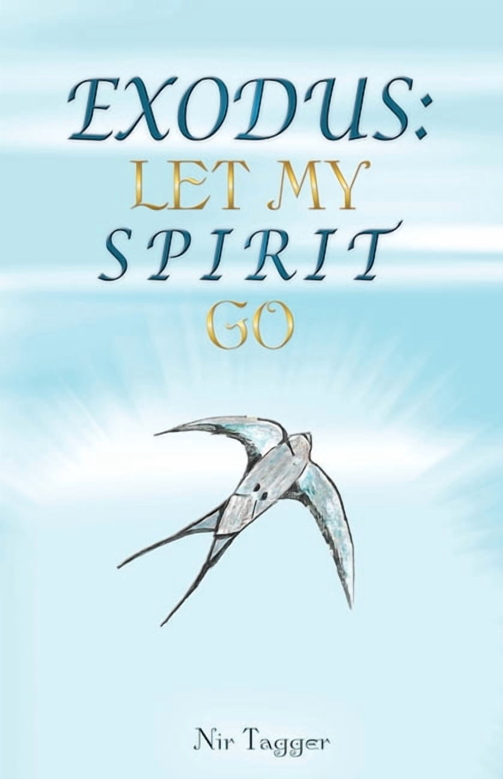 Exodus: Let My Spirit Go, (Paperback)