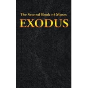 Exodus The Second Book of Moses, Hardcover