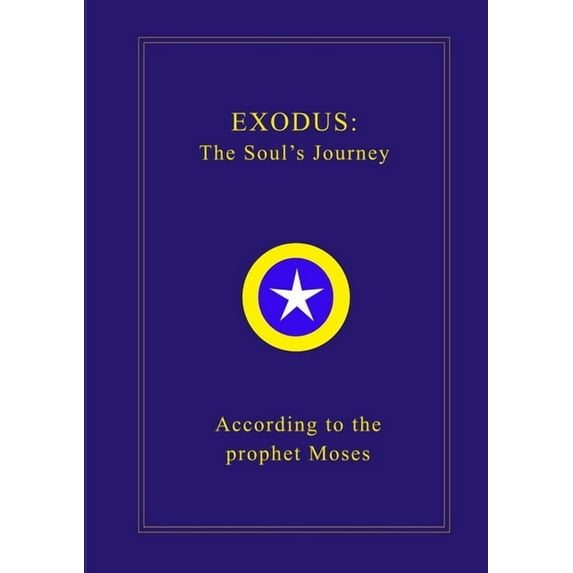 Exodus: The Soul's Journey, (Paperback)