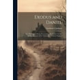 thumbnail image 1 of Exodus and Daniel; two Old English Poems Preserved in Ms. Junius 11 in the Bodleian Library of the University of Oxford, England (Paperback), 1 of 1