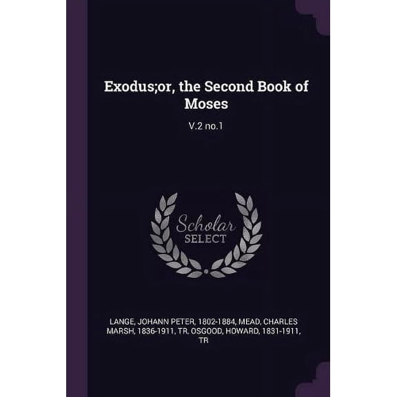 Exodus;or, the Second Book of Moses : V.2 no.1 (Paperback)