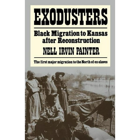 Exodusters: Black Migration to Kansas After Reconstruction, (Paperback)