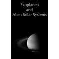 thumbnail image 1 of Exoplanets and Alien Solar Systems, (Paperback), 1 of 1