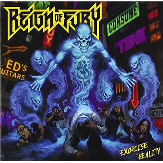 Reign of Fury Exorcise Reality (CD) Album