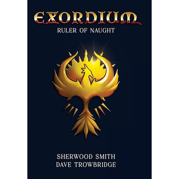 Exordium Ruler of Naught, Book 2, (Hardcover)