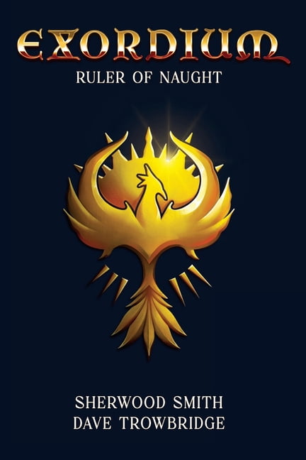 Exordium Ruler of Naught, Book 2, (Paperback)