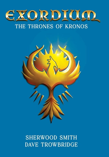 Exordium The Thrones of Kronos, Book 5, (Hardcover)