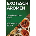 thumbnail image 1 of Exotesch Aromen: D'Kachkonscht vun Indien, (Paperback), 1 of 1