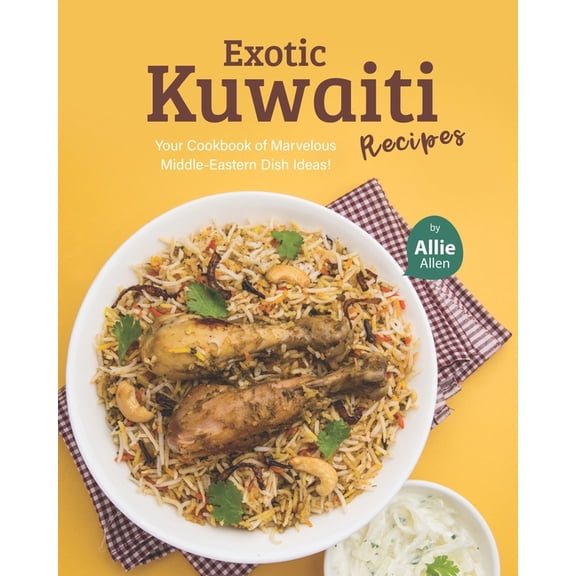 Exotic Kuwaiti Recipes