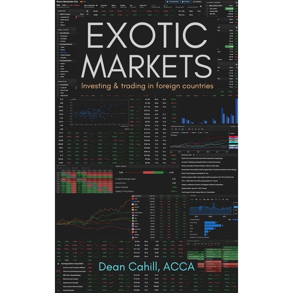 Exotic Markets: Investing & trading in foreign countries (Paperback)