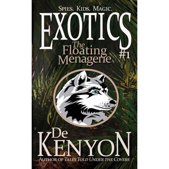 Exotics: Exotics #1: The Floating Menagerie (Paperback)
