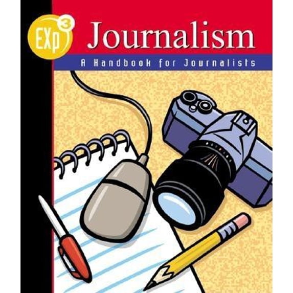 Pre-Owned Exp3 Journalism: A Handbook for Journalists, Hardcover Student Edition (Hardcover) 0658002821 9780658002823