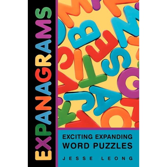 Expanagrams: Exciting Expanding Word Puzzles, (Paperback)