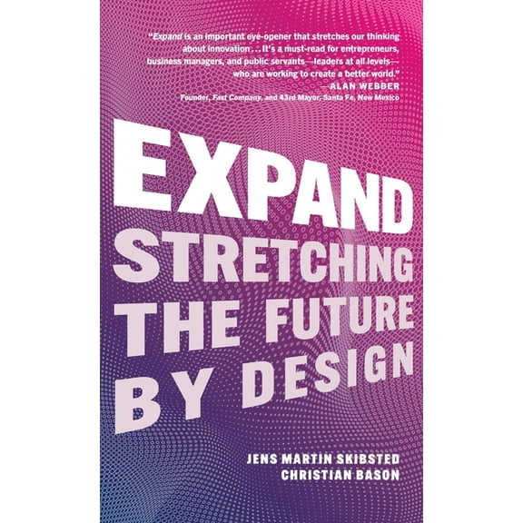Expand: Stretching the Future by Design, (Hardcover)