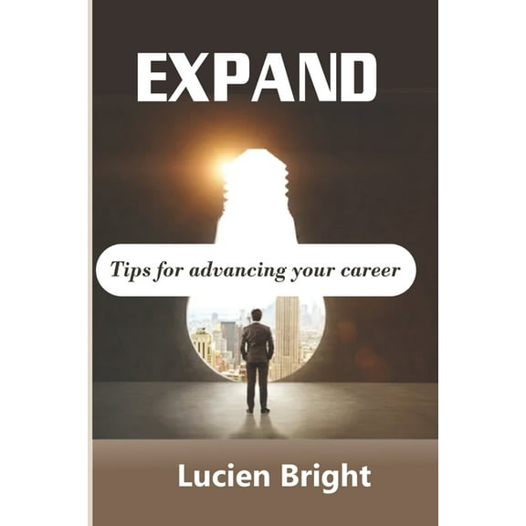 Expand: Tips For Advancing Your Career (Paperback)
