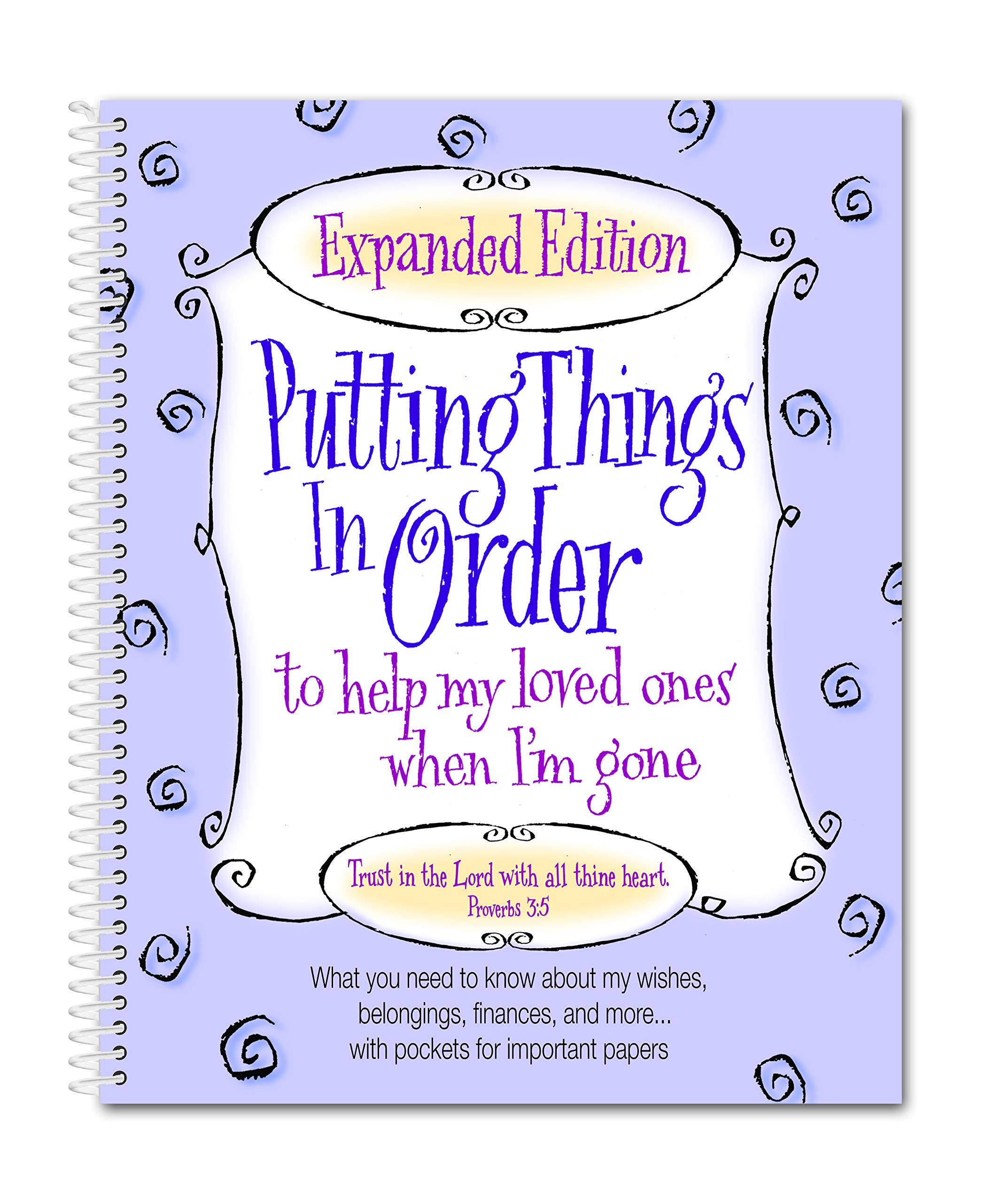 Expanded Edition Putting Things in Order to Help My Loved Ones When I