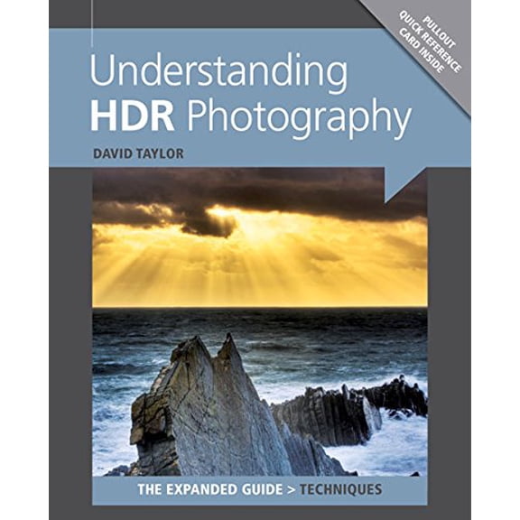 Pre-Owned Understanding HDR Photography: The Expanded Guide: Techniques (Paperback) by David Taylor