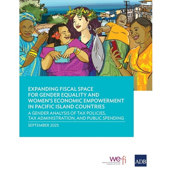 Expanding Fiscal Space for Gender Equality and Women's Economic Empowerment in Pacific Island Countries: A Gender Analys, (Paperback)