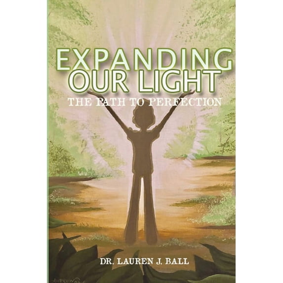 Expanding Our Light: The Path to Perfection (Paperback)