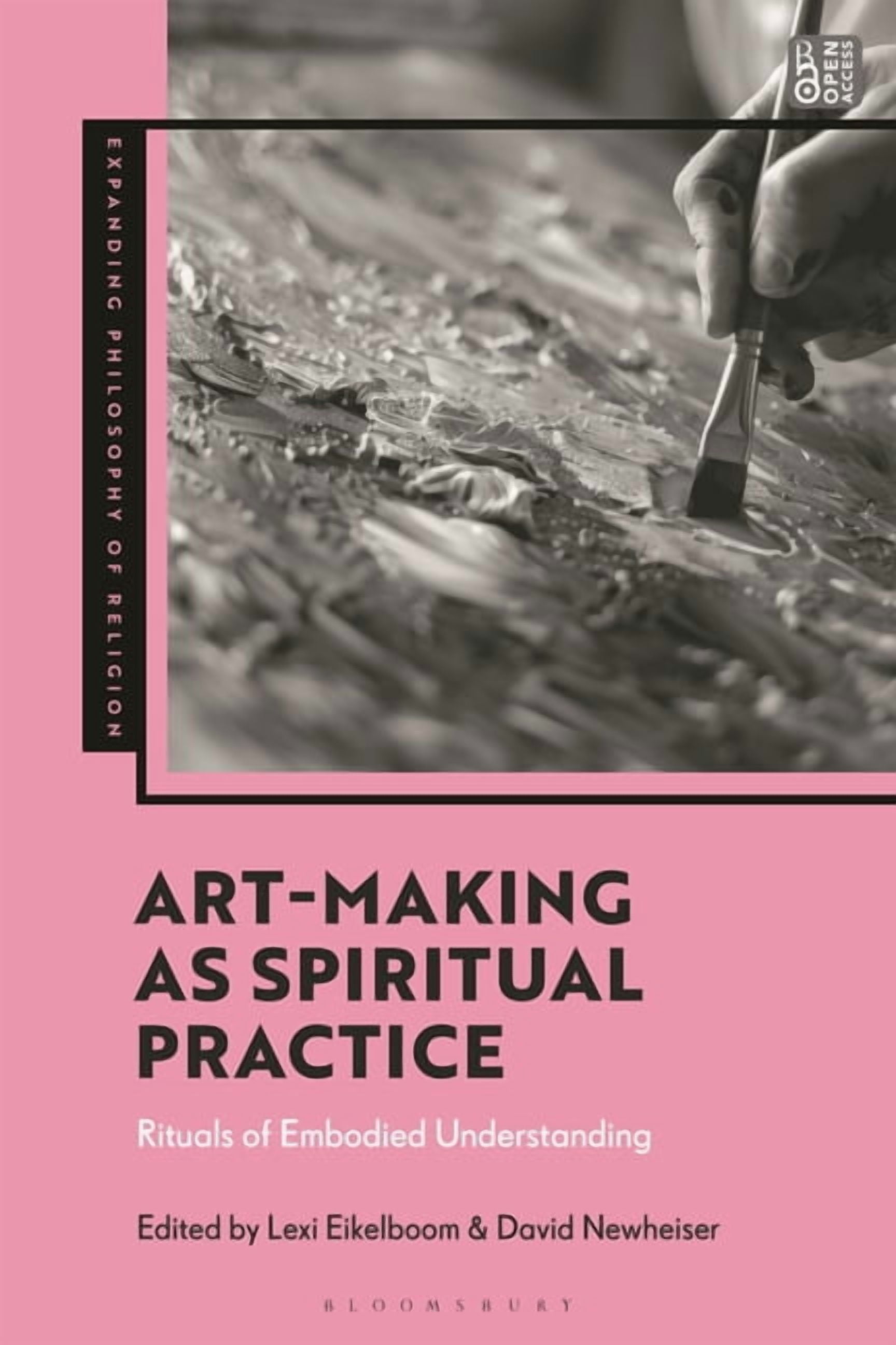 Expanding Philosophy of Religion Art-Making as Spiritual Practice: Rituals of Embodied Understanding, (Paperback)
