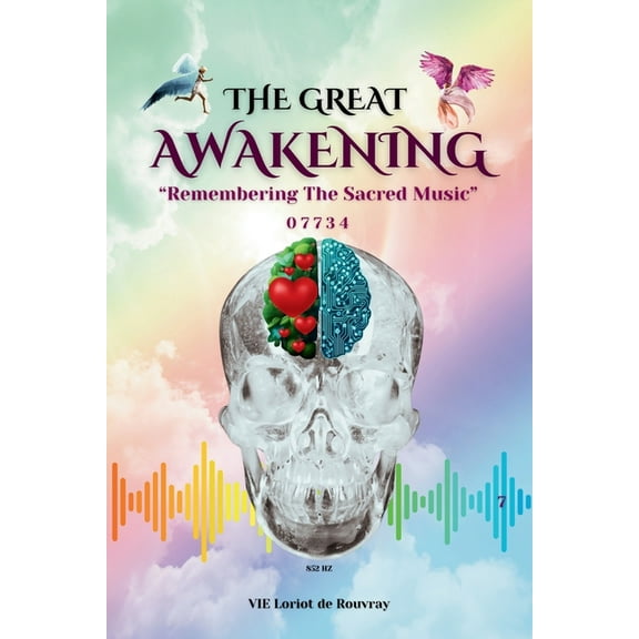 Expansion of Mind and Consciousness The Great Awakening: Remembering The Sacred Music, (Paperback)