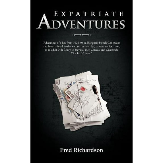 Expatriate Adventures (Hardcover)