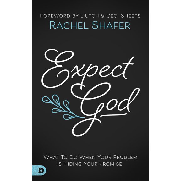 Pre-Owned Expect God : What to Do When Your Problem Is Hiding Your Promise (Paperback) 9780768448290