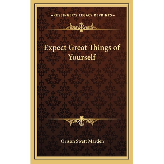 Expect Great Things of Yourself (Hardcover)