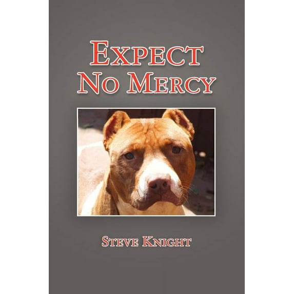 Expect No Mercy (Paperback) by Steve Knight