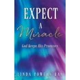thumbnail image 1 of Expect a Miracle : God Keeps His Promises (Paperback), 1 of 1