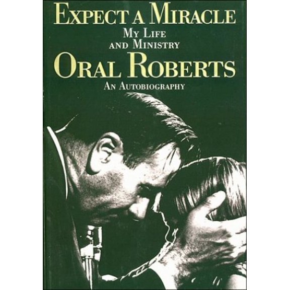 Pre-Owned Expect a Miracle: My Life and Ministry : An Autobiography (Paperback) 0785277528 9780785277521