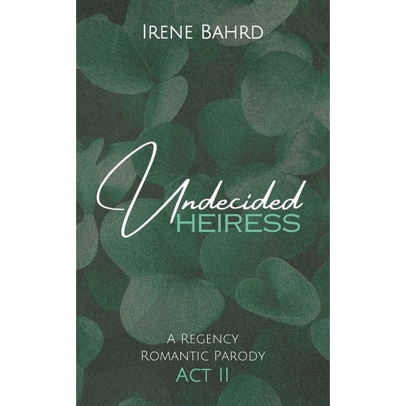 Expect the Unexpected Undecided Heiress, Book 2, (Paperback)