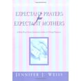 thumbnail image 1 of Pre-Owned Expectant Prayers for Expectant Mothers (Paperback) 1600344984 9781600344985, 1 of 1