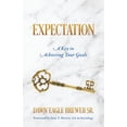 thumbnail image 1 of Expectation: A Key to Achieving Your Goals, (Paperback), 1 of 1