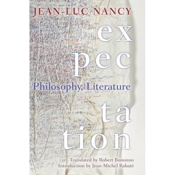 Expectation: Philosophy, Literature, (Hardcover)