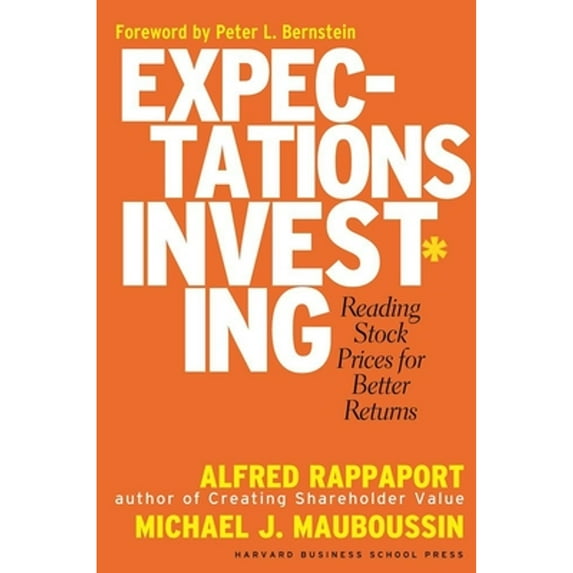 Expectations Investing: Reading Stock Prices for Better Returns (Paperback)