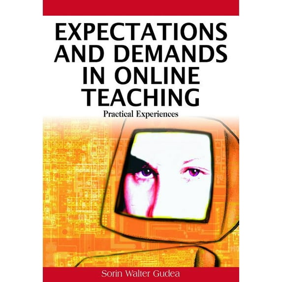 Expectations and Demands in Online Teaching: Practical Experiences, (Hardcover)