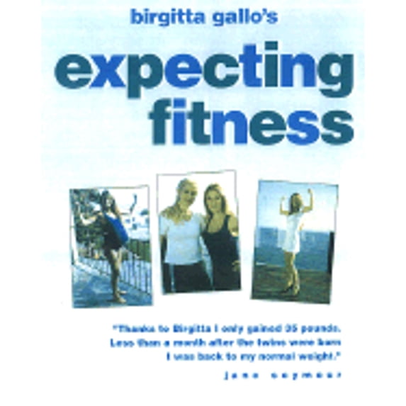 Pre-Owned Expecting Fitness: How to Modify and Enjoy Your Exercise Program Throughout Your Pregnancy (Paperback) 1580630642 9781580630641