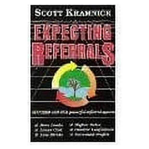 Pre-Owned Expecting Referrals: The Resurrection of a Lost Art (Paperback) 0963895311 9780963895318