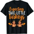 thumbnail image 1 of Expecting Two Little Turkeys Thanksgiving Pregnancy Twins T-Shirt, 1 of 4
