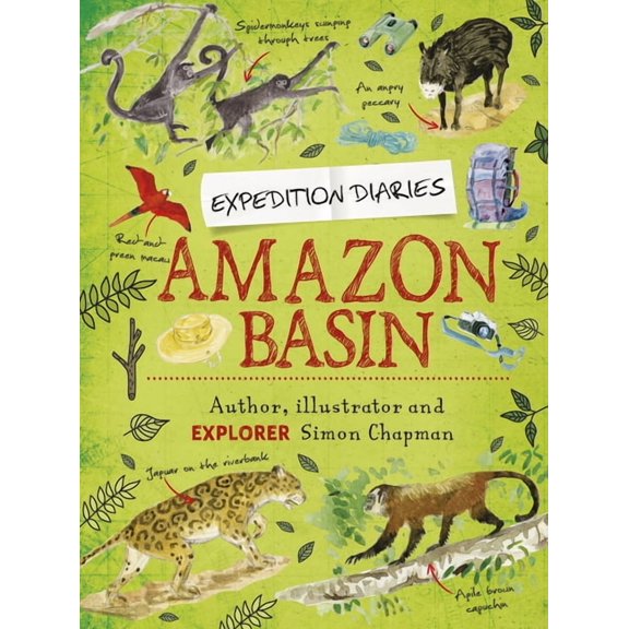 Expedition Diaries: Expedition Diaries: Amazon Basin (Paperback)