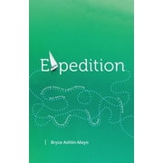Expedition Following Jesus on a Mast-Raising, Sail-Setting, and Treasure-Seeking Journey to the Ends of the Earth Paperback