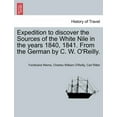 thumbnail image 1 of Expedition to Discover the Sources of the White Nile in the Years 1840, 1841. from the German by C. W. O'Reilly., (Paperback), 1 of 1