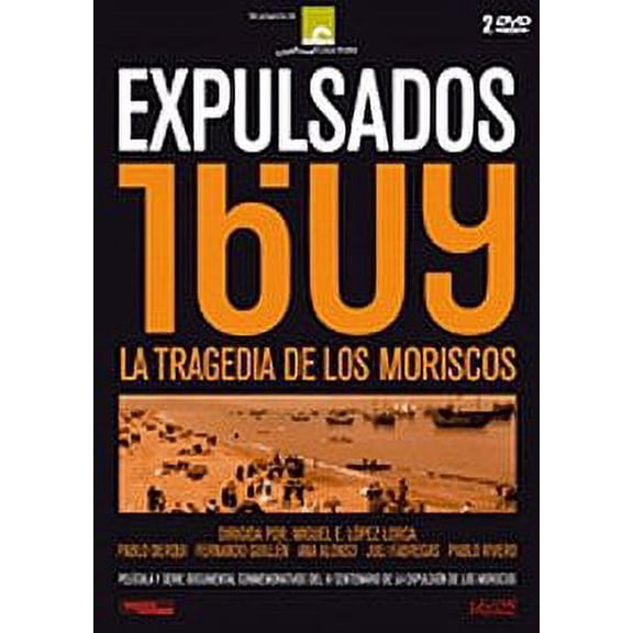 Expelled 1609 - The Tragedy of Moriscos ( Expulsados 1609, la tragedia de los moriscos ) [ NON-USA FORMAT, PAL, Reg.0 Import - Spain ]