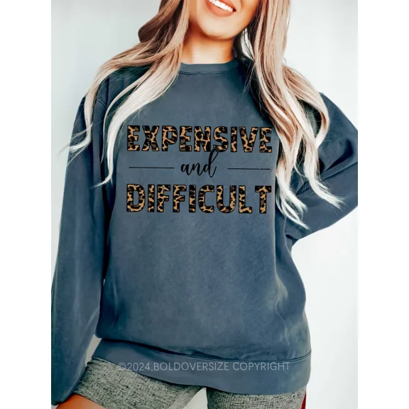 Expensive And Difficult T-Shirt