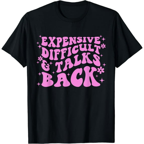 Expensive Difficult And Talks Back Pink Groovy Mothers Day T-Shirt