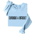 thumbnail image 1 of Expensive And Difficult Sweatshirt Expensive And Difficult Sweatshirt Womens Funny Expensive Sweatshirt Women's Athletic Hoodies Winter Clothes Women Sweatshirt Hoodie Women Bulk Hoodies for Women, 1 of 4