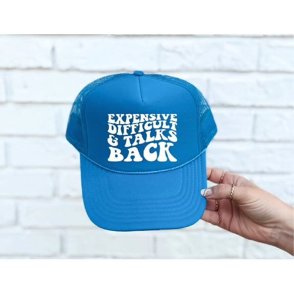 Expensive, Difficult, Talks Back Columbia Blue Trucker Hat