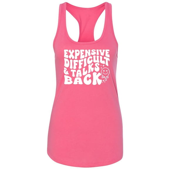 Expensive Difficult & Talks Back Racerback Tank